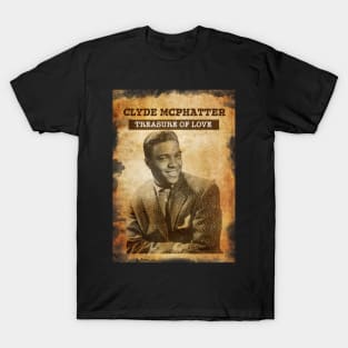 Vintage Old Paper 80s Style Clyde Mcphatter // treasure Of Love T-Shirt